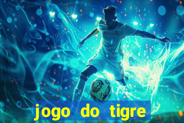 jogo do tigre verdade ou mentira